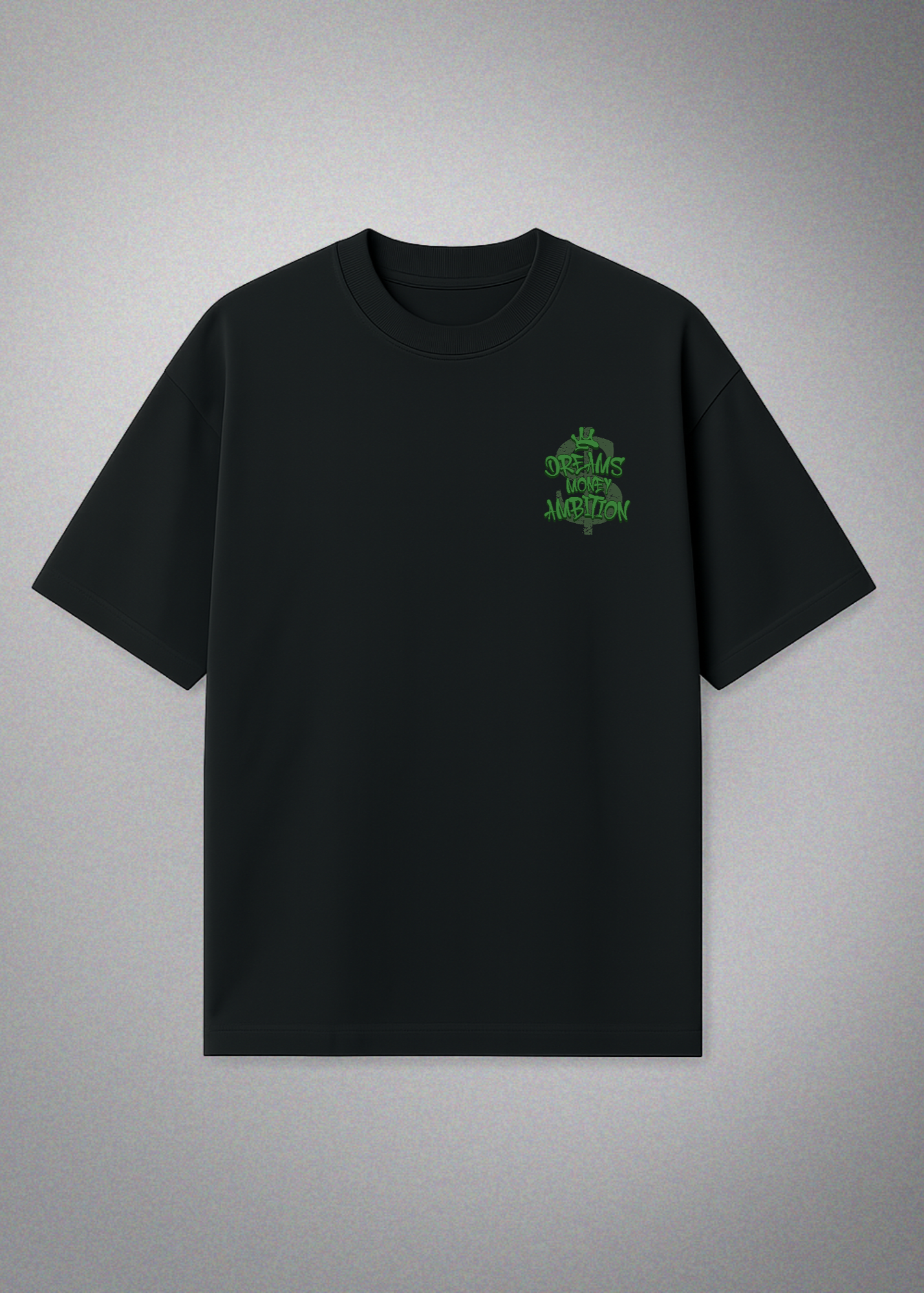 Dreams Money Ambitions Front Tee