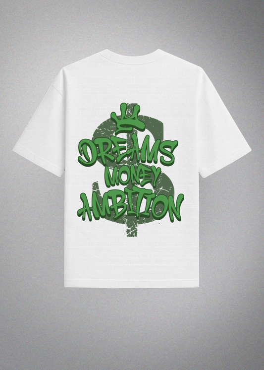 Dreams Money Ambitions T Shirt White